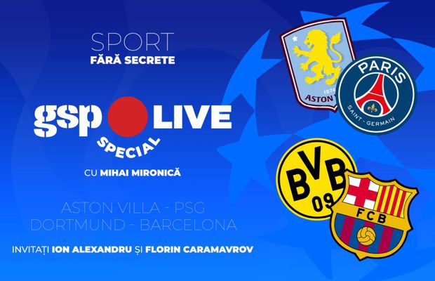 Aston Villa - PSG și Borussia Dortmund - Barcelona, în sferturile Ligii Campionilor » Aflăm primele semifinaliste, la GSP Live Special