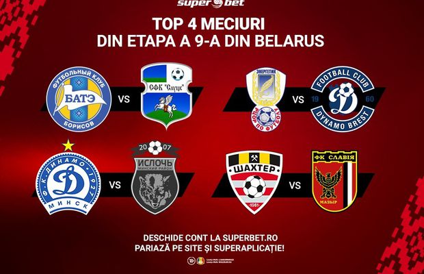 Top 4 meciuri din etapa a 9-a din Belarus.