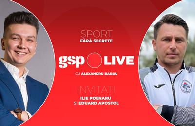 Ilie Poenaru și Eduard Apostol la GSP Live