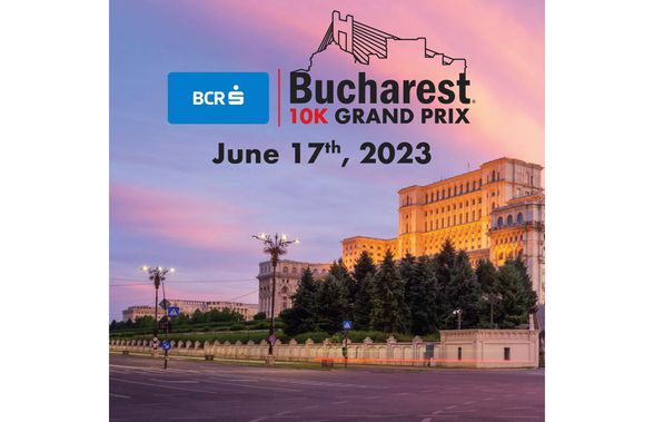 BCR Bucharest 10K GRAND PRIX - primul eveniment urban de alergare la apus din România și CEE