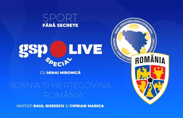 Bosnia și Herțegovina - România » Meci capital pentru tricolori! Comentăm la GSP Live Special cu Raul Rusescu și Ciprian Marica