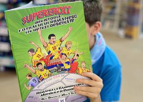O colecție inedită de benzi desenate despre fotbalul românesc » Volum cu supereroi: „Inspiră-te din poveștile care au făcut istorie”