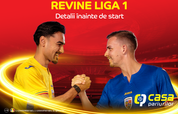 Revine Liga 1! Hai să vezi pe ce să pariezi