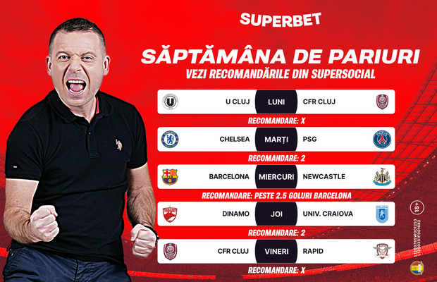 Săptămâna de pariuri începe în forță! Verifică recomandările din SuperSocial