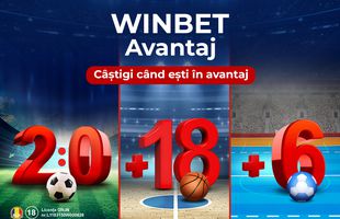 Oferta Winbet Avantaj la Fotbal, Handbal, Baschet.