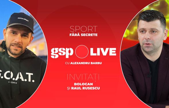 Azi, la GSP Live: planurile FCSB pentru Liga Campionilor. Raul Rusescu și Bolocan, invitați în studio
