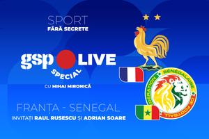 Franța - Senegal, în grupele Campionatului Mondial » Mihai Mironică vine cu o nouă ediție GSP Live Special