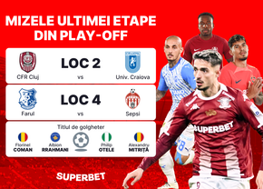 Trei mize pentru ultima etapă a SuperLigii! Vezi SuperOferta pentru meciurile care închid play-off-ul