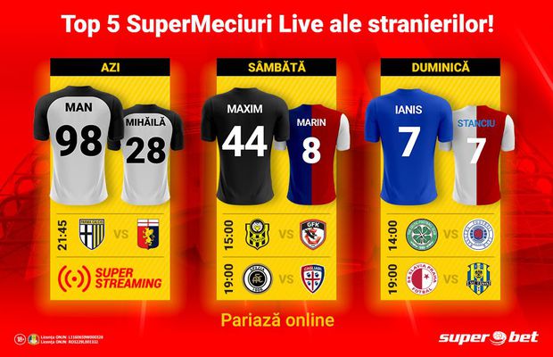 Top 5 meciuri cu stranieri titulari pe care să le vezi și pariezi la Superbet.ro!