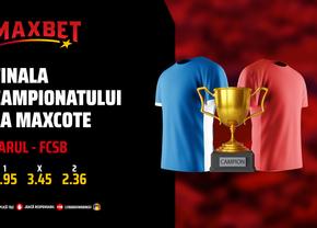 Fierbe Liga 1 pe MaxBet.ro! MaxCote pe Finala Campionatului