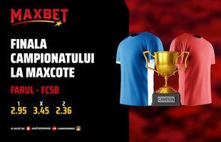 Fierbe Liga 1 pe MaxBet.ro! MaxCote pe Finala Campionatului
