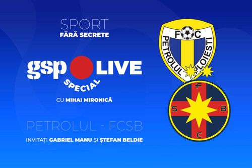 LIVE DE LA 21:00 Petrolul Ploiești - FCSB » Roș-albaștrii caută prima victorie din campionat! Comentăm cu Gabriel Manu și Ștefan Beldie, la GSP Live Special
