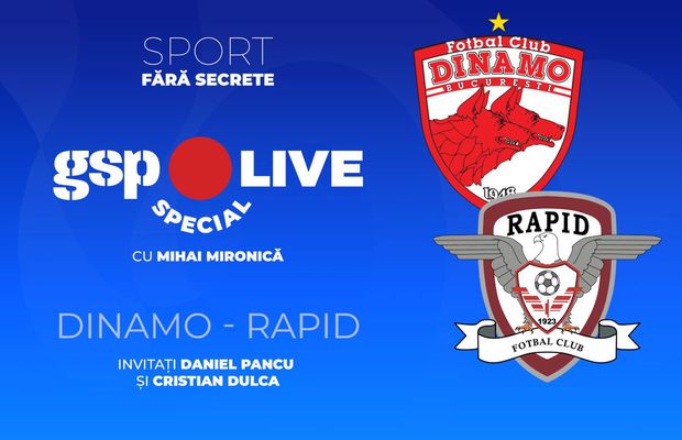 Dinamo - Rapid » Comentăm derby-ul etapei cu Mironică, Pancu și Dulca