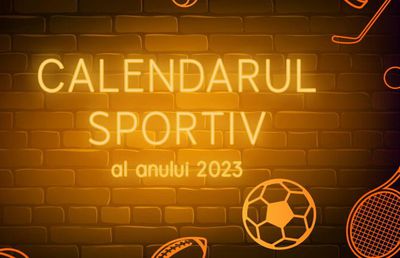 Calendarul Sportiv al anului 2023