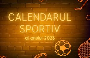 Calendarul Sportiv al anului 2023