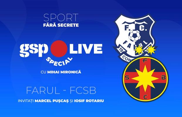 Farul Constanța - FCSB, meciul de debut al lui Flavius Stoican » Comentăm la GSP Live Special cu Marcel Pușcaș și Iosif Rotariu