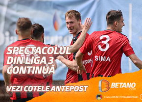 Spectacolul Ligii a 3-a se trăiește pe Betano! Pariază pe toate partidele din al treilea eșalon
