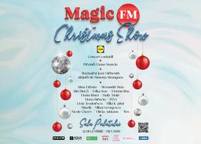 Magic FM - Christmas Show 12 decembrie, la Sala Palatului!