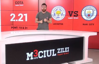 Faci bani la Leicester - Manchester City! Îți propunem 3 cote excelente pentru duelul zilei din Premier League