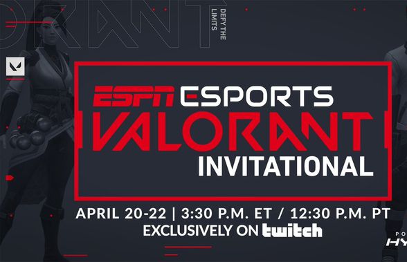 ESPN Esports Valorant Invitational: Totul despre prima competiție demonstrativă de Valorant