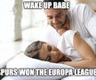 Una dintre memele publicate de club: „Trezește-te, dragă, Spurs a câștigat Europa League”