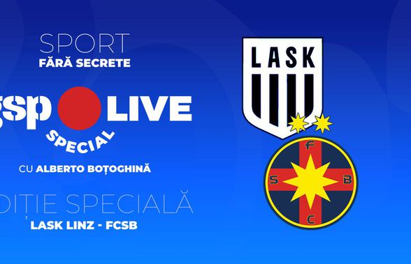 Ediție specială GSP Live » Comentăm împreună cu Raul Rusescu meciul LASK - FCSB, din play-off-ul Europa League