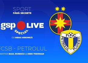 FCSB - Petrolul Ploiești » Comentăm la GSP Live Special cu Raul Rusescu și Dinu Todoran