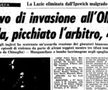 Ce scria „Gazzetta dello Sport” după acel „măcel”