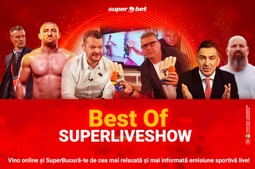 Best Of SuperLive Show: Superstarurile din sport sunt la emisiunea ta sportivă preferată
