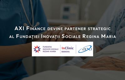 Fundația Inovații Sociale Regina Maria are un nou partener strategic în sănătate: AXI Finance susține InClinic Rahova