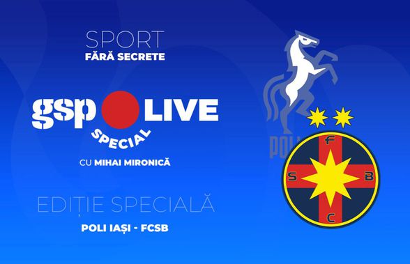 Poli Iași - FCSB, la GSP Live Special » Ultimul meci din acest an se joacă în Copou! Analizăm cu Mihai Stoichiță și Ștefan Beldie