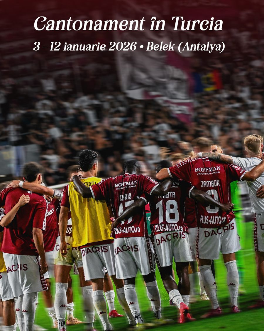 Fără opulența din Dubai în 2026 » Unde merge Rapid în cantonament și ce amicale și-a fixat