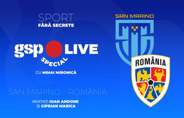 San Marino - România » Se anunță schimbări în primul 11 al tricolorilor! Ioan Andone și Ciprian Marica, invitați la GSP Live Special