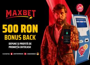 Promoție OKTO.CASH pe MaxBet.ro: până la 500 RON BONUS BACK! Profită și tu!