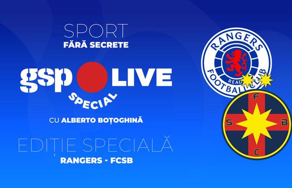 Rangers - FCSB » Roș-albaștrii caută a treia victorie în Europa League! Comentăm împreună cu Raul Rusescu la GSP Live Special