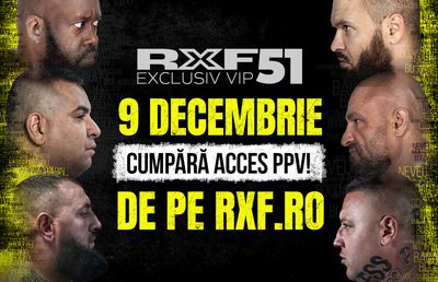 RXF 51 încheie anul cu impact: confruntări de top, Main Event uriaș și o extragere spectaculoasă în timpul show-ului