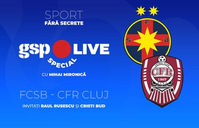 FCSB - CFR Cluj » Meci decisiv pentru play-off! Comentăm la GSP Live Special