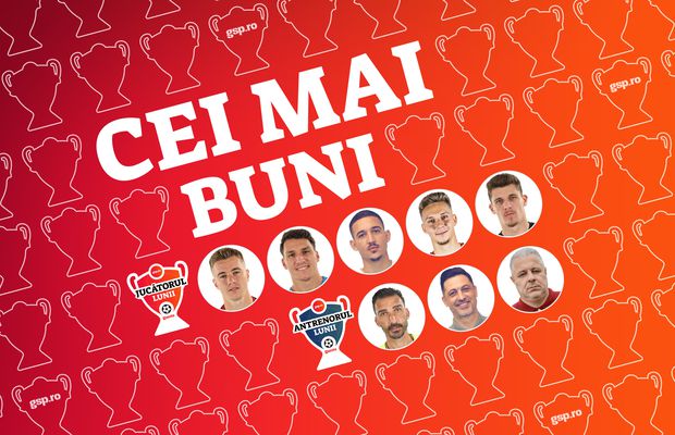 Votează AICI „Jucătorul lunii” și „Antrenorul lunii”! » Iată nominalizații pentru februarie 2025!