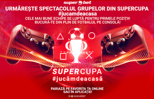 Prinde prima etapă a weekend-ului acesta din Supercupa #jucamdeacasa