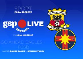 Go Ahead Eagles - FCSB » Campioana debutează în grupa de Europa League, iar Mihai Mironică analizează cu Daniel Pancu și Stelian Stancu la GSP Live Special