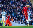 Manchester City - Liverpool 1-1, în derby-ul suprem din Premier League