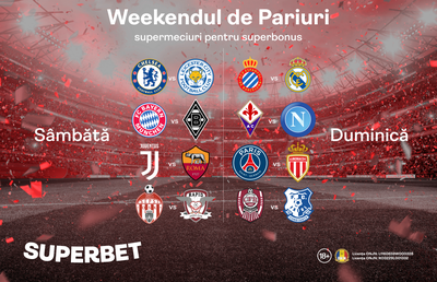 SuperMeciuri pentru SuperBonus: Cum arată weekend-ul de pariuri