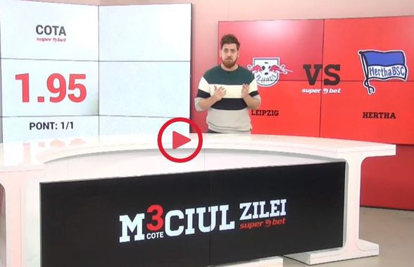 MECIUL ZILEI: Tipsterii GSP îți recomandă 3 pariuri pentru azi, la Leipzig - Hertha