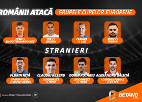 Românii luptă pentru grupele Cupelor Europene! Vino pe Betano să vezi ce șanse la calificare au favoriții tăi!