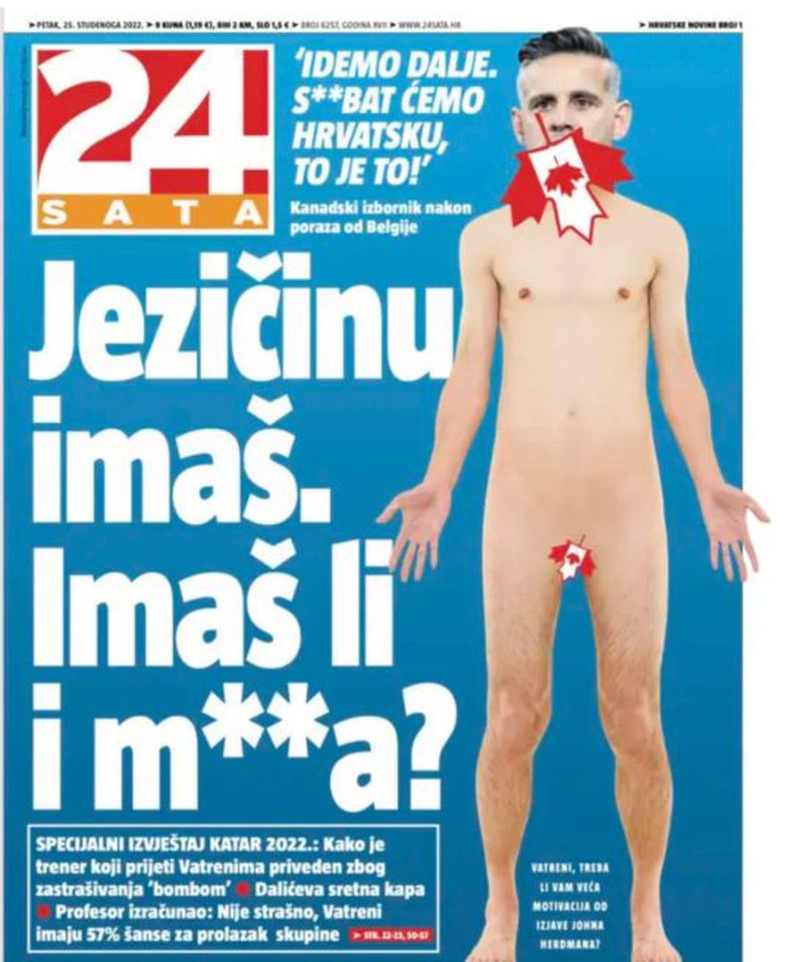 Primă pagină scandaloasă în presa din Croația: „Aveți gură, dar aveți și co***?”. Răspunsul pe măsură al canadienilor