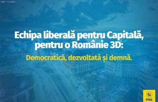 PNL București, pentru o Românie 3D — democratică, dezvoltată, demnă