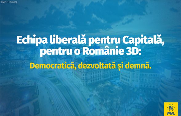 PNL București, pentru o Românie 3D — democratică, dezvoltată, demnă