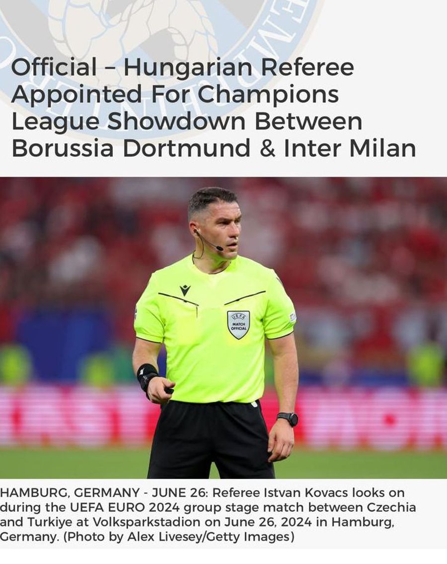 Arbitru maghiar desemnat pentru meciul din Liga Campionilor dintre Borussia Dortmund și Inter Milano // FOTO: sempreinter Au comis-o! Gafă în Italia, înainte de Dortmund - Inter » Cum l-au numit pe Istvan Kovacs