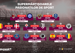 Săptămâna mărțișorului aduce pasionaților de sport SuperMeciuri
