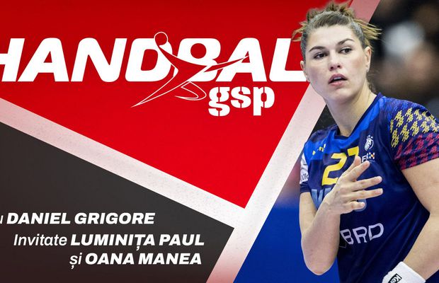 Handbal GSP » Luminița Paul și Oana Manea analizează debutul cu victorie al României la Campionatul Mondial